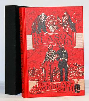 The Reason Why: The Story of the Fatal Charge of the Light Brigade by Cecil Woodham-Smith