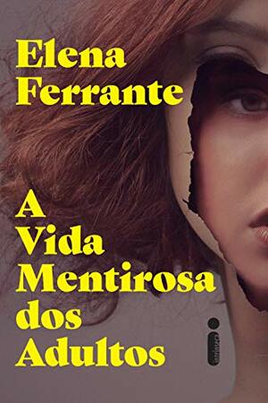 A Vida Mentirosa dos Adultos by Elena Ferrante