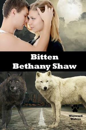 Bitten by Bethany Shaw