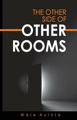 The Other Side of Other Rooms: A collection of red, black, and blue poems) by Wale Ayinla