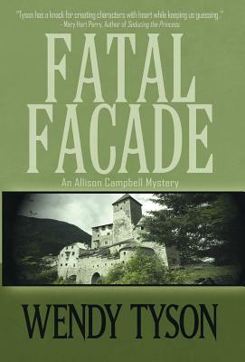 Fatal Façade by Wendy Tyson