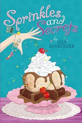 Sprinkles and Secrets by Lisa Schroeder