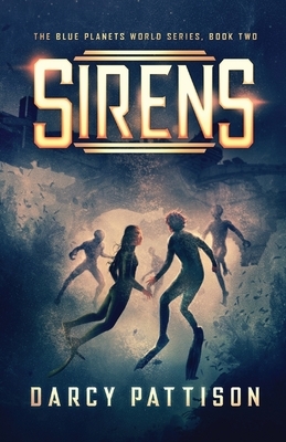Sirens by Darcy Pattison
