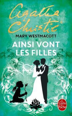 Ainsi vont les filles by Agatha Christie, Mary Westmacott