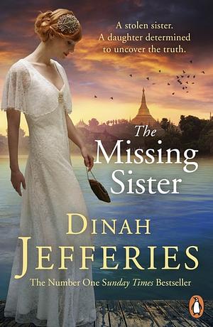 The Missing Sister by Dinah Jefferies