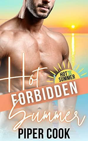 Hot Forbidden Summer by Piper Cook