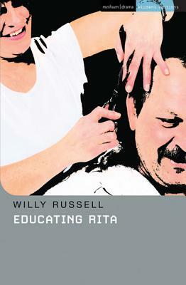 Educating Rita by Willy Russell