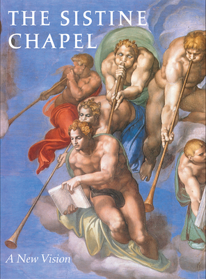 The Sistine Chapel: A New Vision by Heinrich W. Pfeiffer