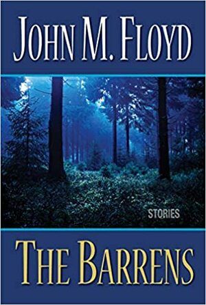 The Barrens by John M. Floyd