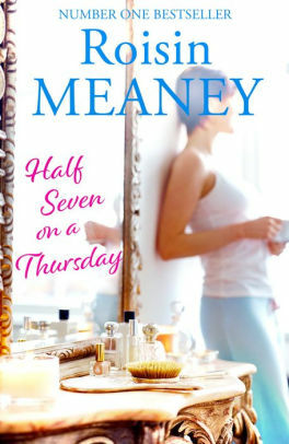 Half Seven on a Thursday by Roisin Meaney