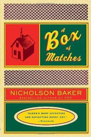 A Box of Matches by Nicholson Baker