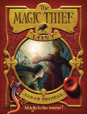 The Magic Thief: Lost by Sarah Prineas, Antonio Javier Caparo