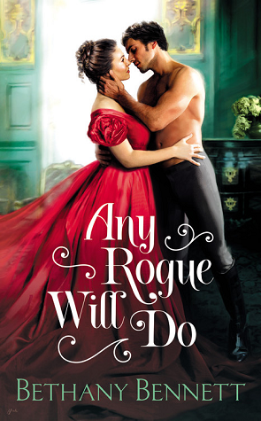 Any Rogue Will Do by Bethany Bennett