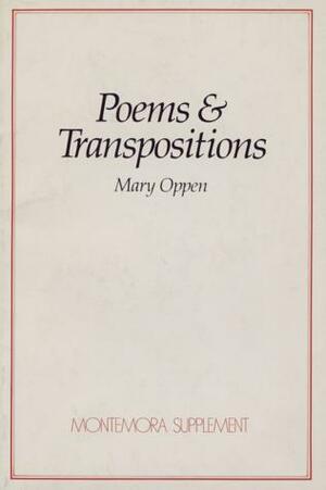 Poems & Transpositions by Mary Oppen