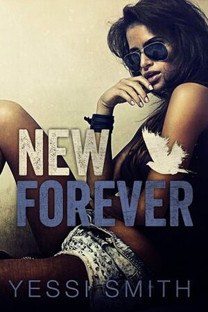 New Forever by Yessi Smith
