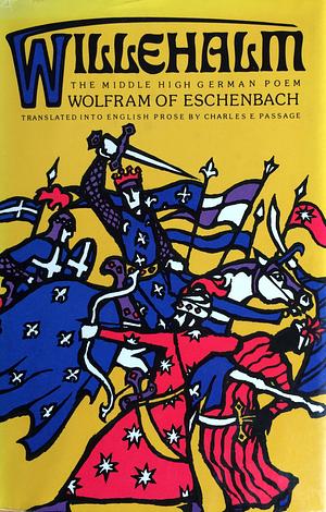 The Middle High German Poem of Willehalm by Wolfram von Eschenbach