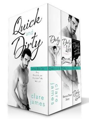 The Quick and Dirty Box Set by Clare James