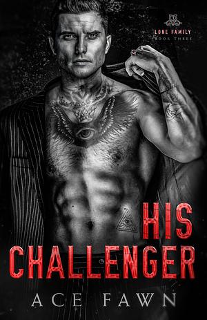 His Challenger by Ace Fawn