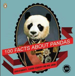 100 Facts about Pandas by Claudia O'Doherty, David O'Doherty, Mike Ahern