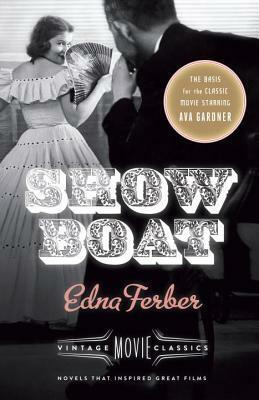 Show Boat: Vintage Movie Classics by Edna Ferber, Foster Hirsch