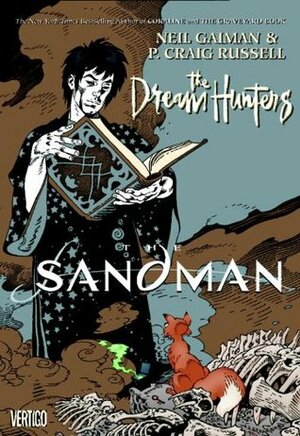 The Sandman: The Dream Hunters by P. Craig Russell, Neil Gaiman