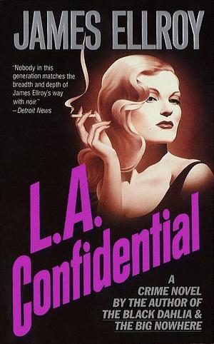 L.A. Confidential by James Ellroy