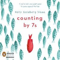 Counting by 7's by Holly Goldberg Sloan
