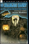 The Headless Haunt: And Other African-American Ghosts Stories by Jim Haskins