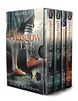 Glasgow Lads: Books 1-3 by Avery Cockburn