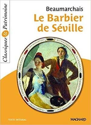 Le Barbier de Séville ou La Précaution Inutile by Pierre-Augustin Caron de Beaumarchais