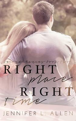 Right Place, Right Time by Jennifer L. Allen