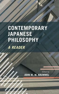 Contemporary Japanese Philosophy: A Reader by 