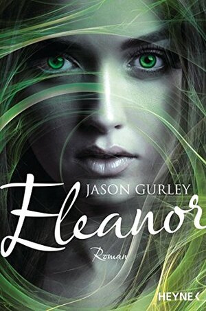 Eleanor by Jason Gurley