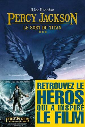 Le Sort du titan: Percy Jackson - tome 3 by Rick Riordan