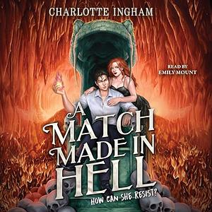 A Match Made in Hell by Charlotte Ingham