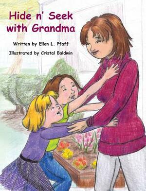 Hide n' Seek with Grandma by Ellen L. Pfaff