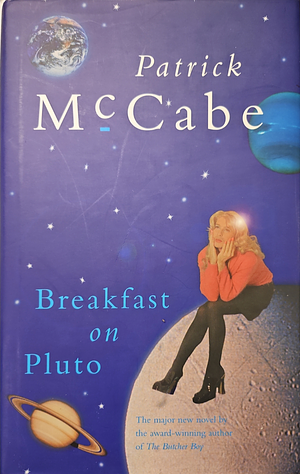 Breakfast on Pluto by Patrick McCabe