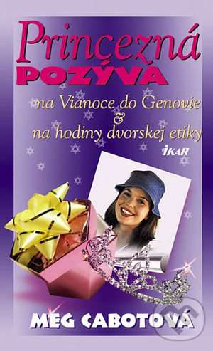 Princezná pozýva na Vianoce do Genovie & na hodiny dvorskej etikety by Meg Cabot