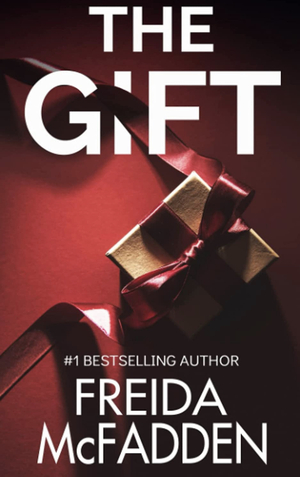 The Gift  by Freida McFadden