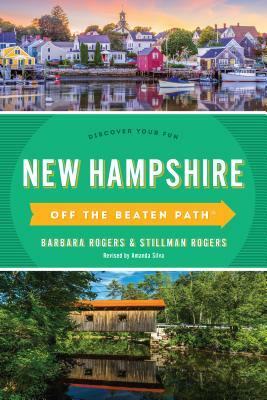 New Hampshire Off the Beaten Path(r): Discover Your Fun by Stillman Rogers, Barbara Rogers