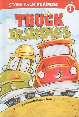 Truck Buddies by Ronnie Rooney, Melinda Melton Crow