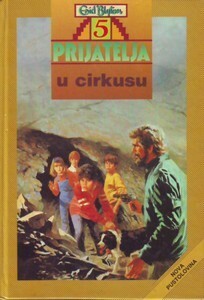 Pet prijatelja u cirkusu by Enid Blyton, Betty Maxey, Matej Jeličić