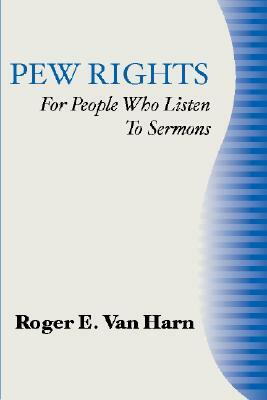 Pew Rights by Roger E. Van Harn