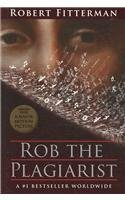 Rob the Plagiarist by Robert Fitterman