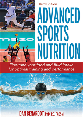 Advanced Sports Nutrition by Dan Benardot