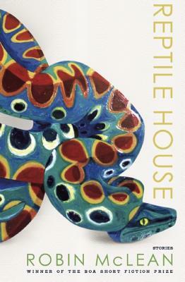 Reptile House by Robin McLean