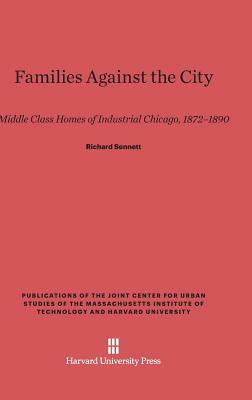 Families Against the City by Richard Sennett