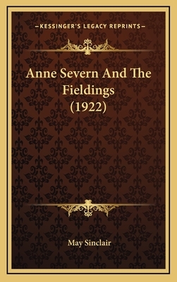 Anne Severn and the Fieldings (1922) by May Sinclair
