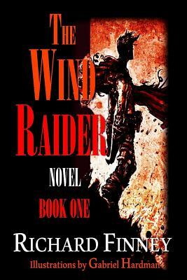 THE WIND RAIDER - Book One by Richard Finney