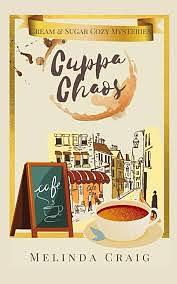 Cuppa Chaos by Melinda Craig